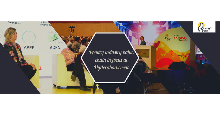 Poultry Industry Value Chain in Focus at Hyderabad Event Poultry Industry Value Chain in Focus at Hyderabad Event